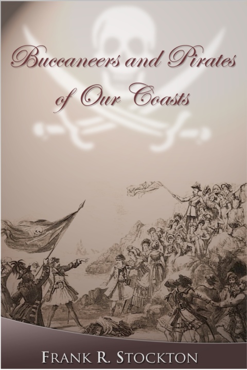 Cover image for book Buccaneers and Pirates of Our Coasts