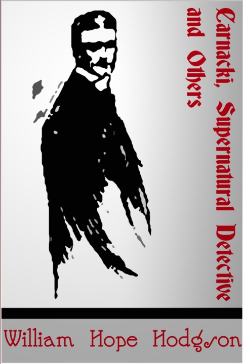 Carnacki, Supernatural Detective 