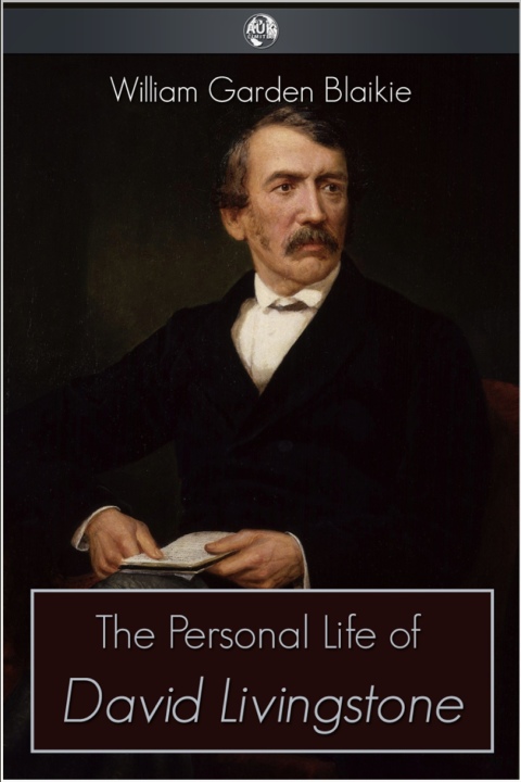Cover image for book The Personal Life of David Livingstone