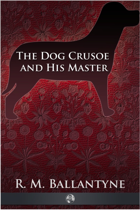 Cover image for book The Dog Crusoe and His Master