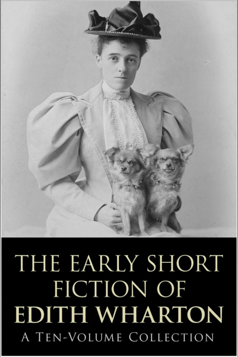 Cover image for book The Early Short Fiction of Edith Wharton