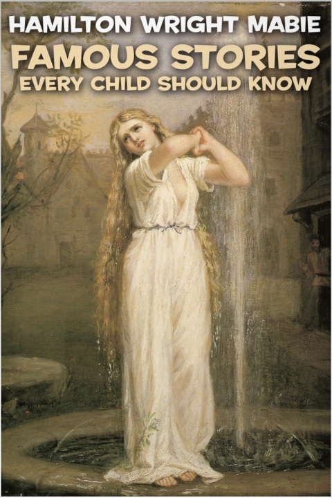 Cover image for book Famous Stories Every Child Should Know
