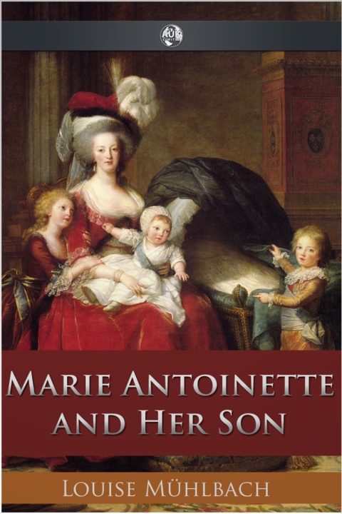 Cover image for book Marie Antoinette and Her Son