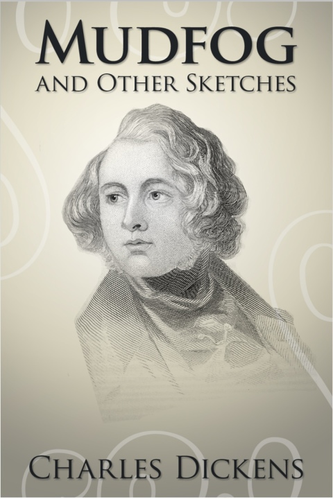 Cover image for book Mudfog and Other Sketches