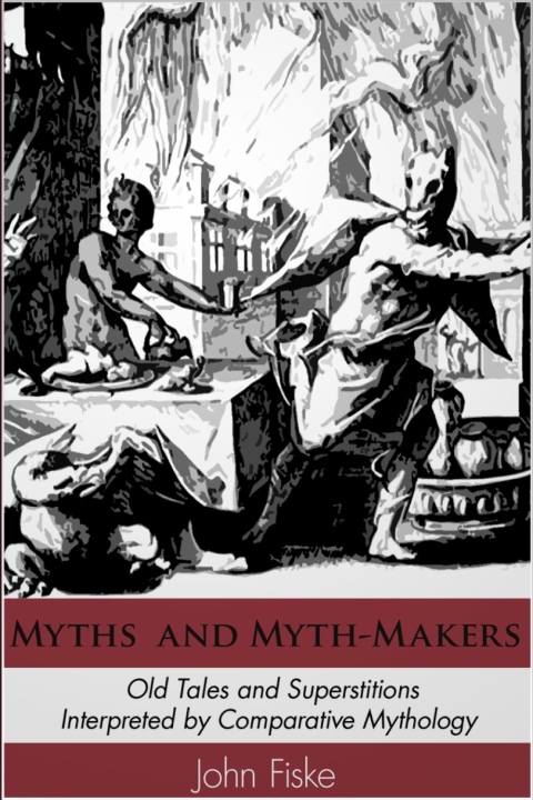 Myths and Myth-Makers 