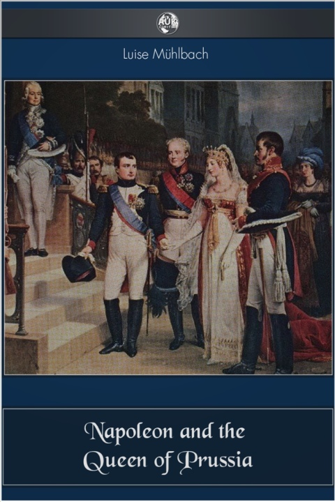 Cover image for book Napoleon and the Queen of Prussia