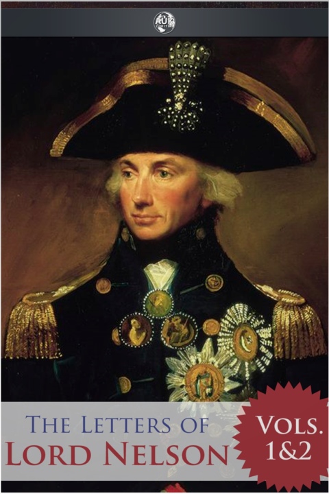 Cover image for book The Letters of Lord Nelson - Volumes 1 and 2