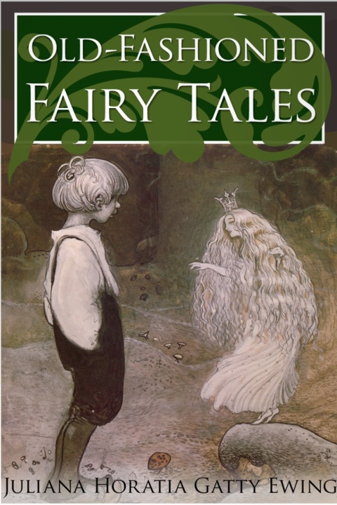 Old-Fashioned Fairy Tales 