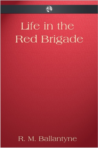 Life in the Red Brigade