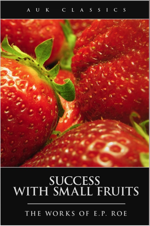 Success with Small Fruits 