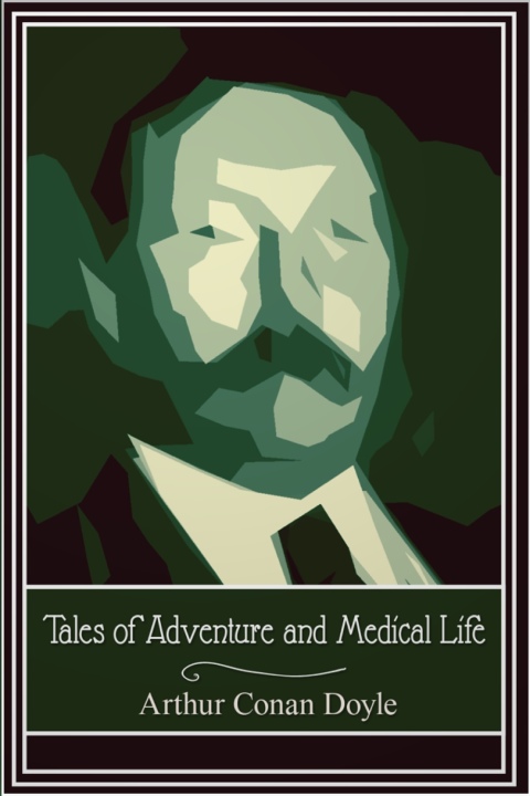 Cover image for book Tales of Adventure and Medical Life