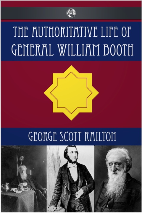 Cover image for book The Authoritative Life of General William Booth