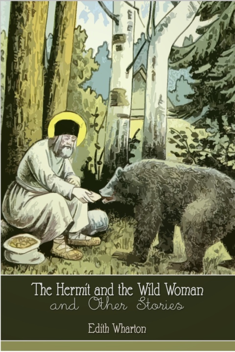 Cover image for book The Hermit and the Wild Woman and Other Stories