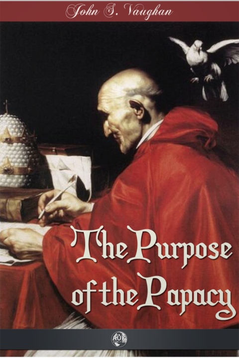 Cover image for book The Purpose of the Papacy