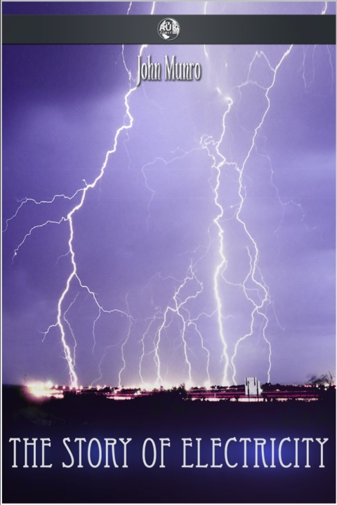 Cover image for book The Story of Electricity