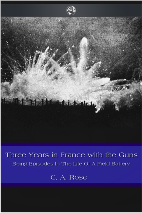 Cover image for book Three Years in France with the Guns