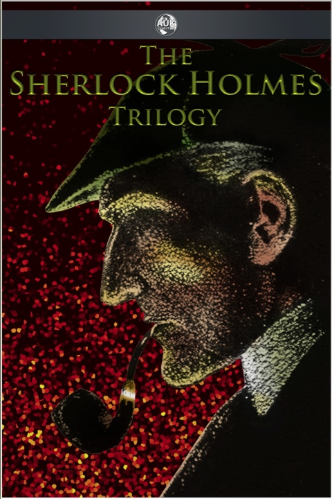Cover image for book The Sherlock Holmes Trilogy
