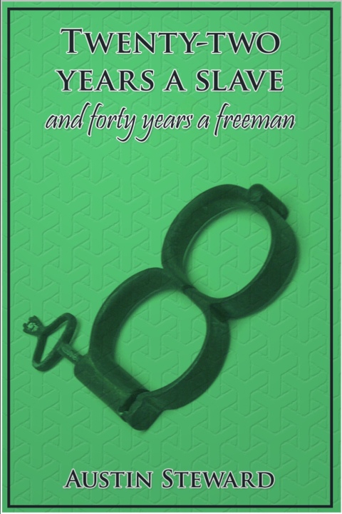 Cover image for book Twenty-Two Years a Slave and Forty Years a Freeman