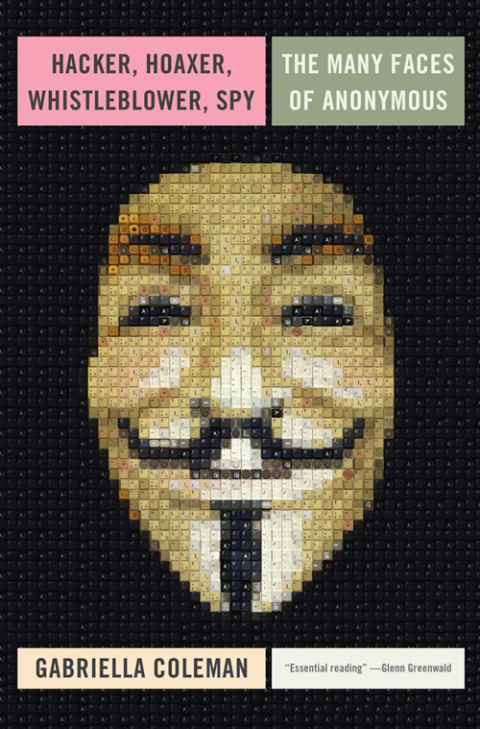 Cover image for book Hacker, Hoaxer, Whistleblower, Spy