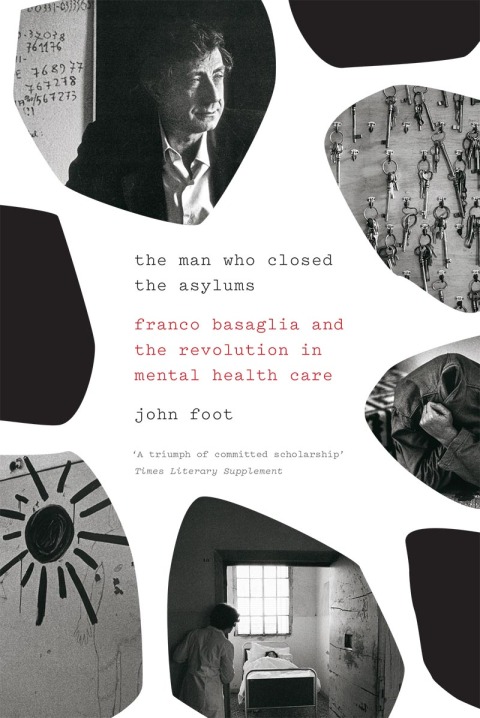 Cover image for book The Man Who Closed the Asylums