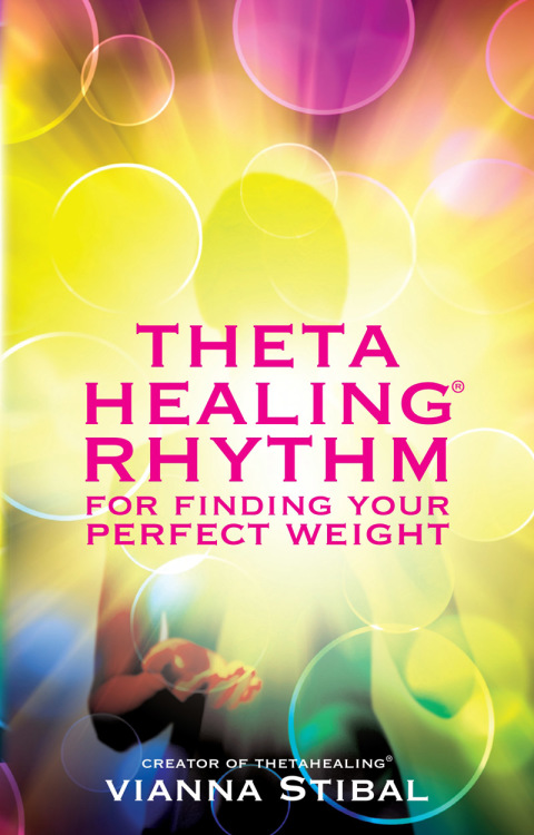 Cover image for book ThetaHealing® Rhythm for Finding Your Perfect Weight