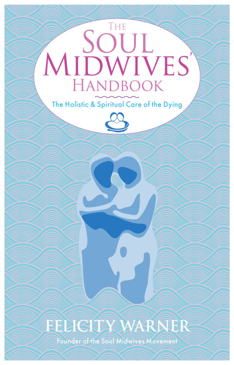 Cover image for book The Soul Midwives' Handbook