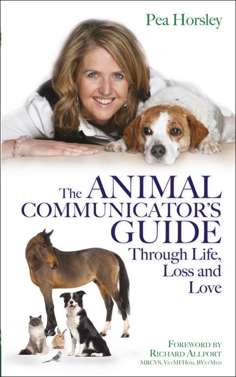 Cover image for book The Animal Communicator's Guide Through Life, Loss and Love