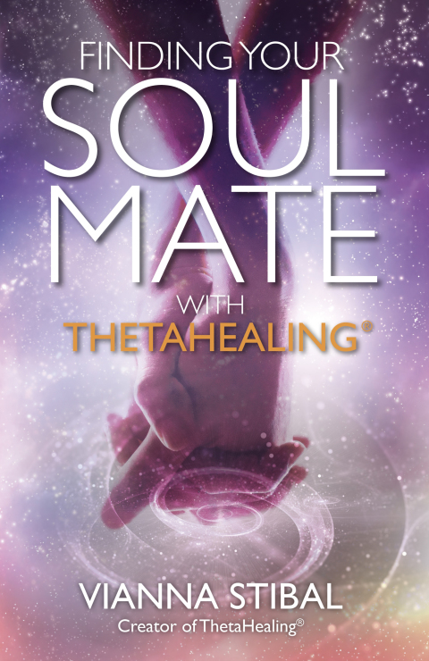 Cover image for book Finding Your Soul Mate with ThetaHealing