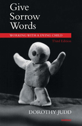 Give Sorrow Words - Dorothy Judd
