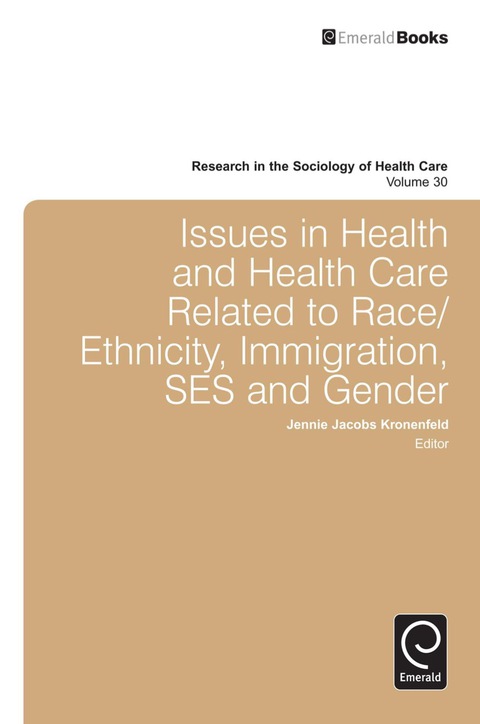 Cover image for book Issues in Health and Health Care Related to Race/Ethnicity, Immigration, SES and Gender