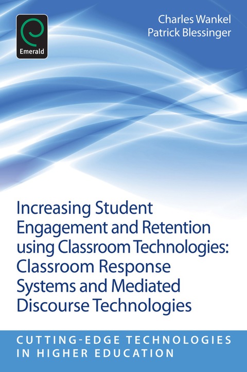 Cover image for book Increasing Student Engagement and Retention Using Classroom Technologies