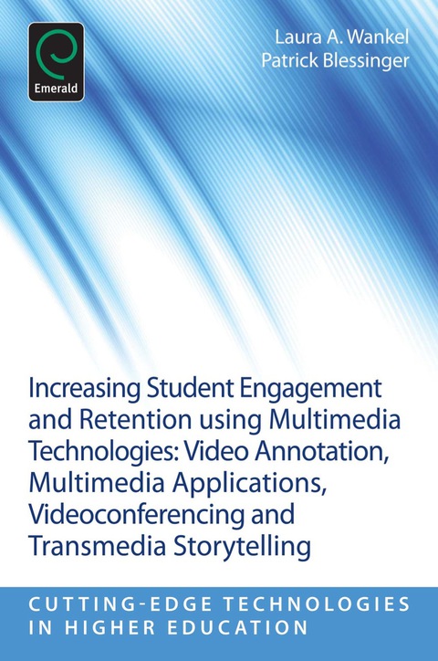 Cover image for book Increasing Student Engagement and Retention Using Multimedia Technologies