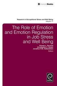 Cover image: The Role of Emotion and Emotion Regulation in Job Stress and Well Being 9781781905852