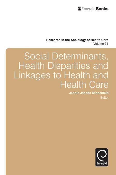 Cover image for book Social Determinants, Health Disparities and Linkages to Health and Health Care