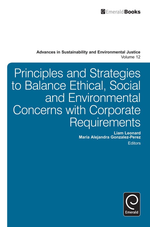 Cover image for book Principles and Strategies to Balance Ethical, Social and Environmental Concerns with Corporate Requirements
