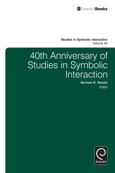 Cover image for book 40th Anniversary of Studies in Symbolic Interaction