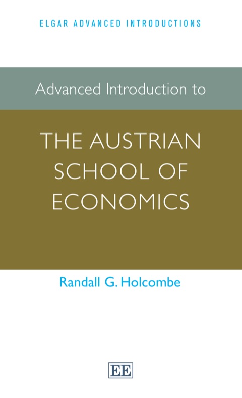 Cover image for book Advanced Introduction to the Austrian School of Economics