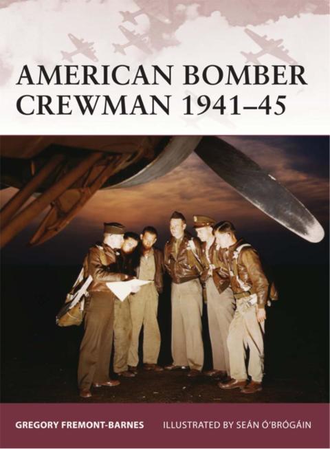 American Bomber Crewman 1941â45 