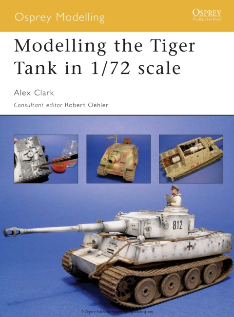 Modelling the Tiger Tank in 1/72 scale