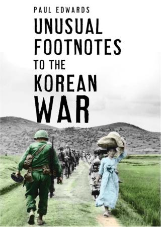 Unusual Footnotes to the Korean War