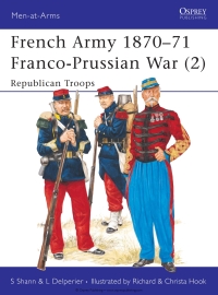 French Army 1870–71 Franco-Prussian War (2) 1st edition | 9781855321359 ...