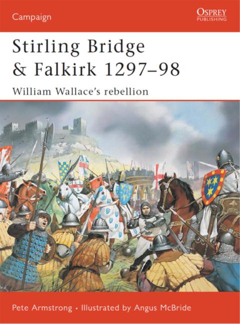 Stirling Bridge and Falkirk 1297â98 