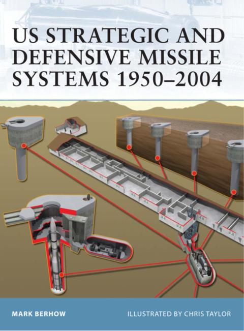 US Strategic and Defensive Missile Systems 1950â2004 