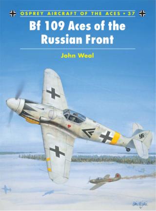 Bf 109 Aces of the Russian Front