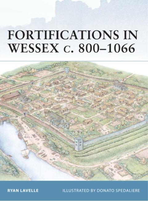 Fortifications in Wessex c. 800â1066 