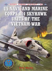 US Navy and Marine Corps A-4 Skyhawk Units of the Vietnam War 1963–1973 ...