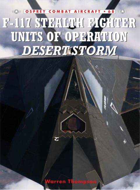 F-117 Stealth Fighter Units of Operation Desert Storm 