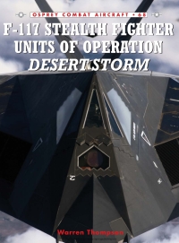 صورة الغلاف: F-117 Stealth Fighter Units of Operation Desert Storm 1st edition 9781846031823