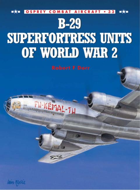 B-29 Superfortress Units of World War 2 