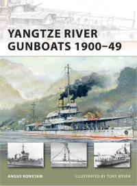 Omslagafbeelding: Yangtze River Gunboats 1900–49 1st edition 9781849084086